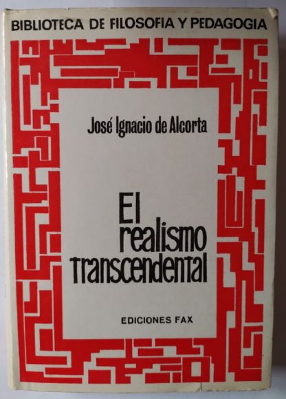 El realismo transcendental. Deuterología de investigaciones noológicas.