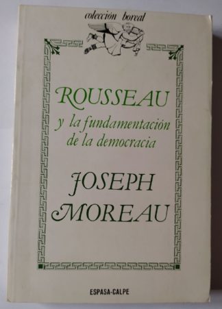 Rousseau y la fundamentación de la democracia