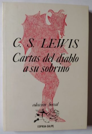 Cartas del diablo a su sobrino. (Las cartas de Escrutopo) y (Escrutopo propone un brindis)