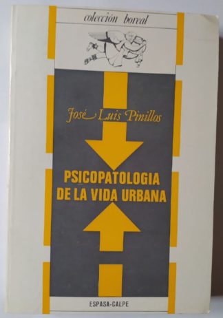 Psicopatología de la vida urbana.