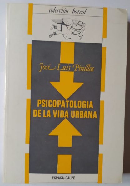 Psicopatología de la vida urbana.