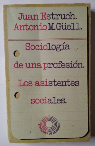 Sociología de una profesión. Los asistentes sociales.