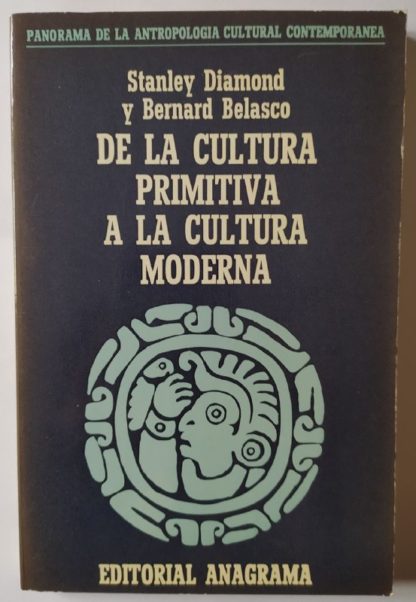 De la cultura primitiva a la cultura moderna.