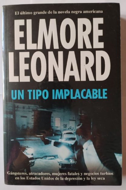 Un tipo implacable.