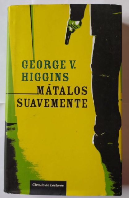Mátalos suavemente.
