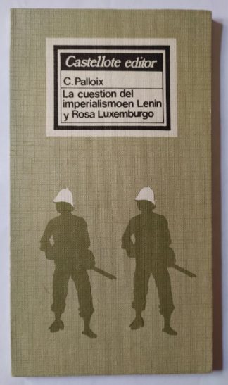 La cuestión del imperialismo en Lenin y Rosa Luxemburgo