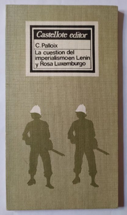 La cuestión del imperialismo en Lenin y Rosa Luxemburgo