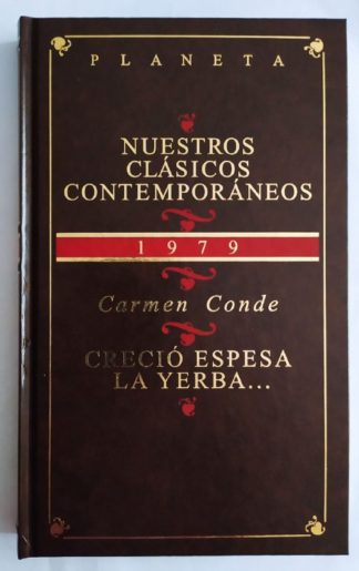 Creció espesa la yerba...