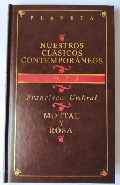 Mortal y rosa.