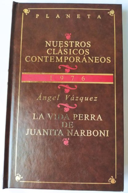 La vida perra de Juanita Narboni