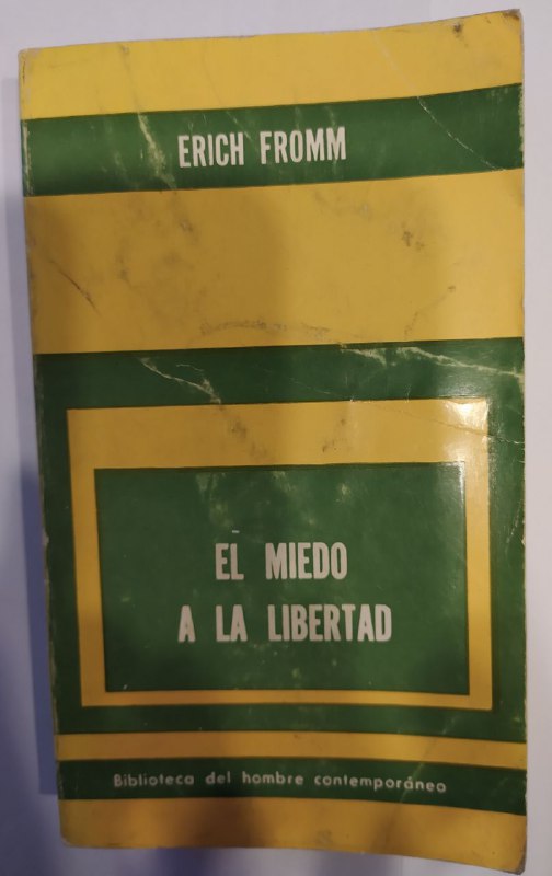 El miedo a la libertad.