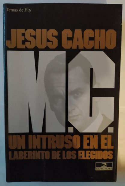 M.C. Un intruso en el laberinto de los elegidos.