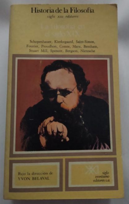 Historia de la filosofía. La filosofía XIX. (Volumen 8)