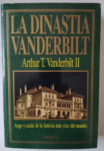 La dinastia Vanderbilt.