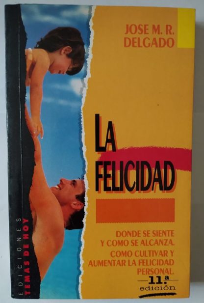 La felicidad.
