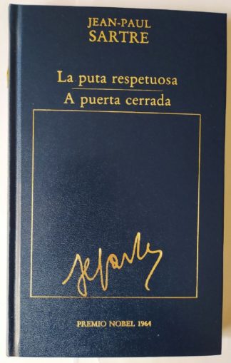 La puta respetuosa / A puerta cerrada.