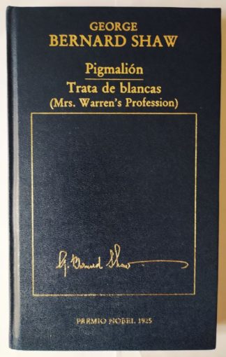 Pigmalión / Trata de blancas. (Mrs. Warren's Profession)