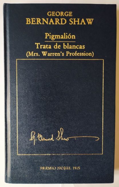 Pigmalión / Trata de blancas. (Mrs. Warren's Profession)
