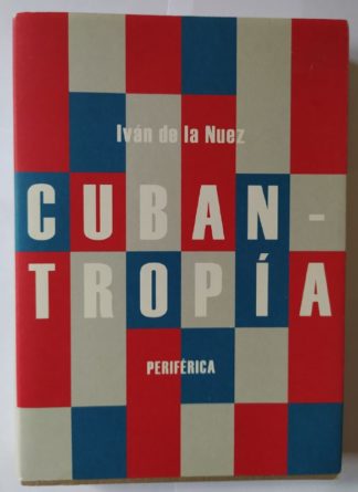 Cubantropía.