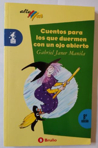 Cuentos para los que duermen con un ojo abierto.