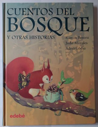 Cuentos del bosque y otras historias.