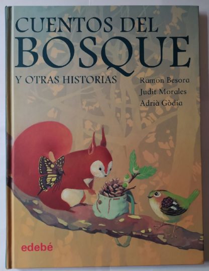 Cuentos del bosque y otras historias.