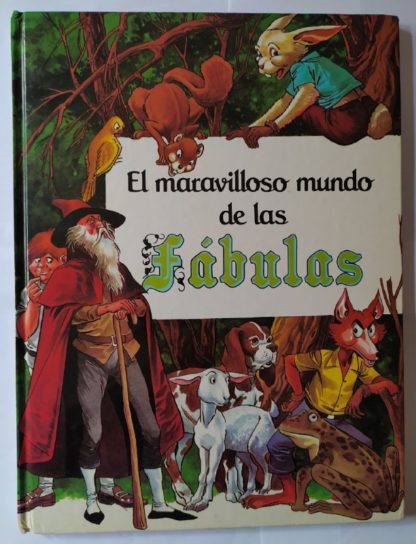 El maravilloso mundo de las fábulas.