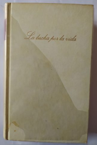 La lucha por la vida.