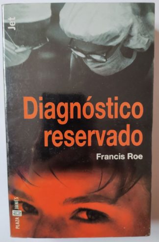 Diagnóstico reservado.