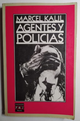 Agentes y policías.