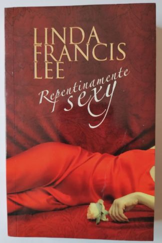 Repentinamente sexy.