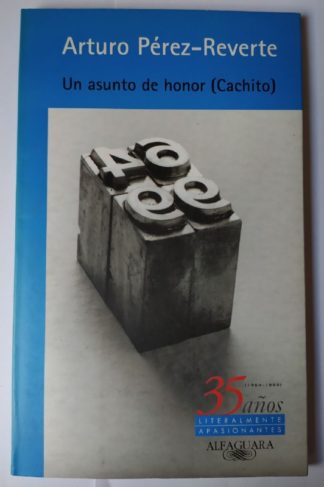 Un asunto de honor. (Cachito)