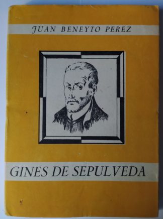 Ginés de Sepúlveda: Humanista y soldado.