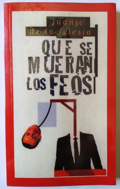 Que se mueran los feos