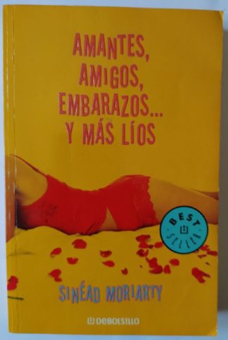 Amantes, amigos, embarazos... y más líos