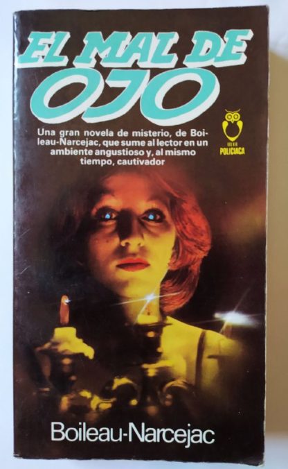 El mal de ojo.
