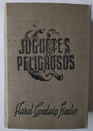 Juguetes peligrosos.