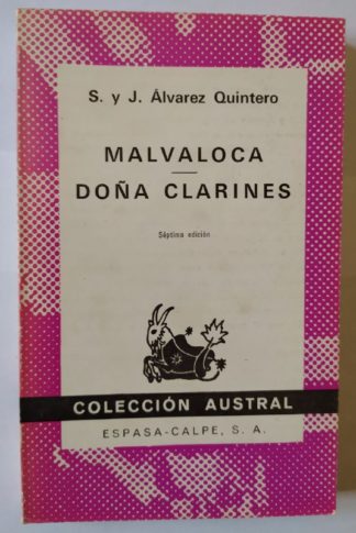 Malvaloca. / Doña Clarines.