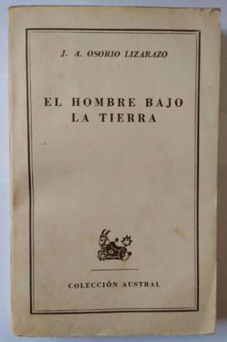 El hombre bajo la tierra.