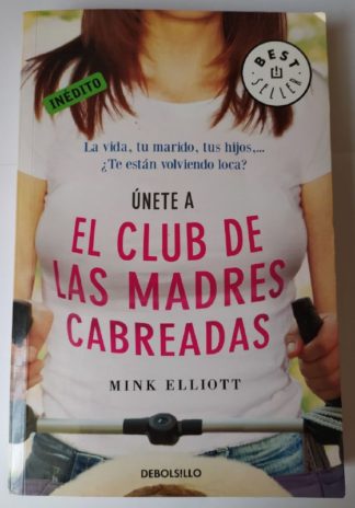 El club de las madres cabreadas.