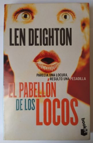El pabellón de los locos.