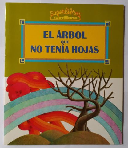 El árbol que no tenía hojas.