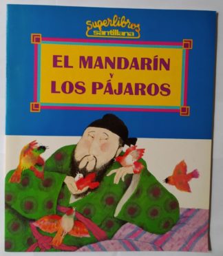 El mandarín y los pájaros.