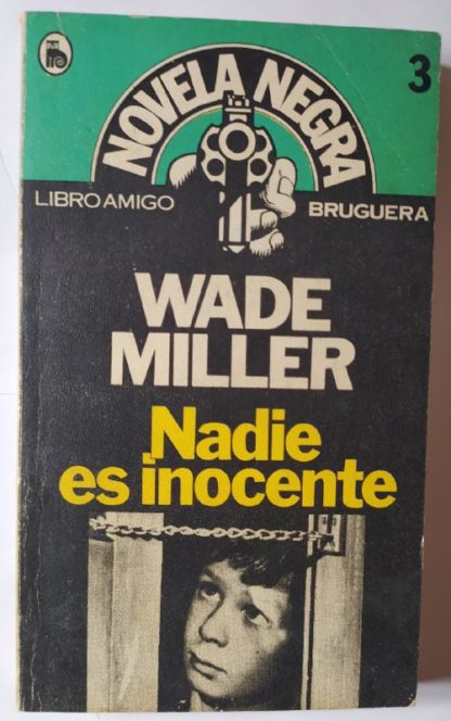 Nadie es inocente.