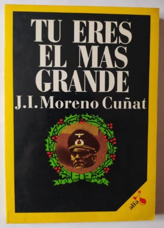 Tú eres el más grande.
