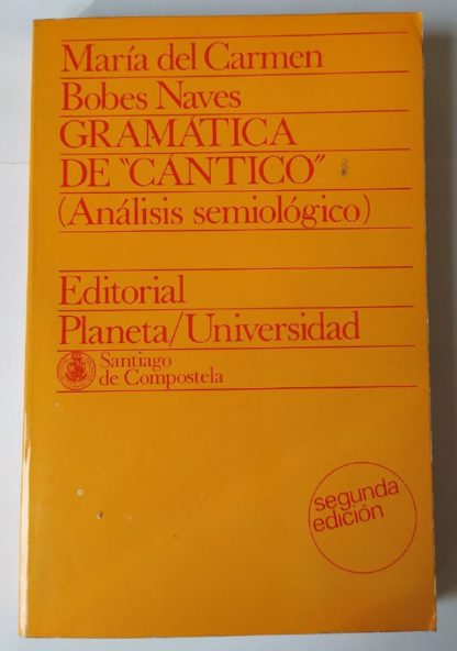 Gramática de "Cántico" (Análisis semiológico)