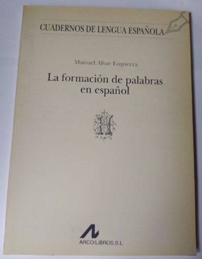 La formación de palabras en español.