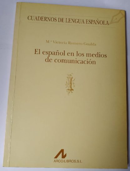 El español en los medios de comunicación.
