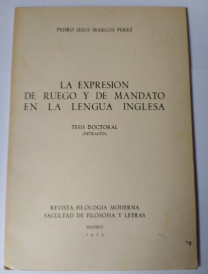 La expresión de ruego y de mandato en la lengua inglesa. Tesis doctoral (extracto)