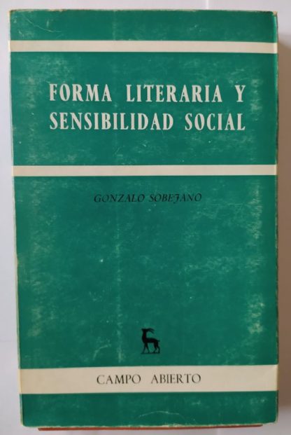 Forma literaria y sensibilidad social : (Mateo Aleman, Galdós, Clarín, El 98 y Valle-Inclán)